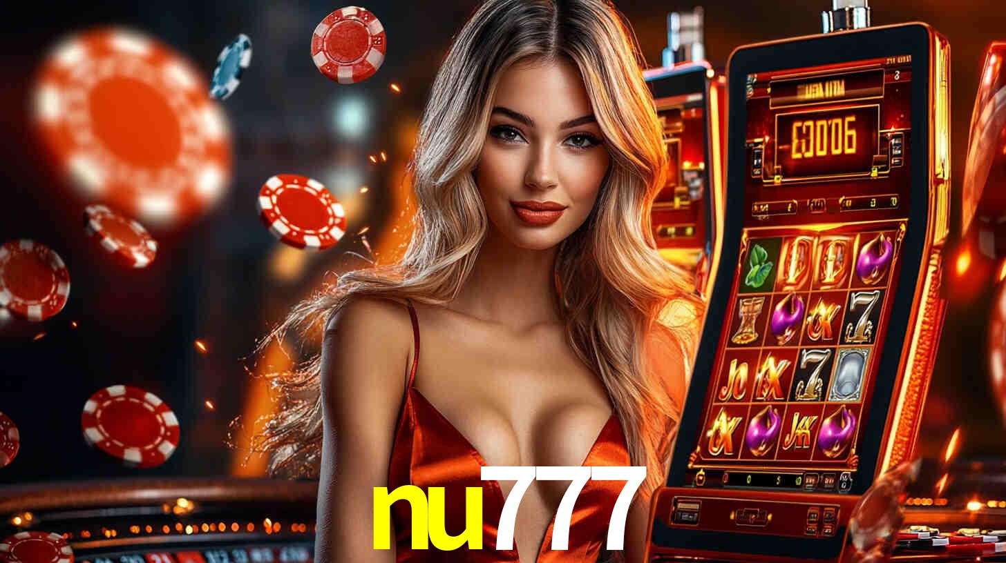 nu777 - Aposta Radical e Forte - nu777.com